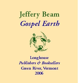 Jeffery Beam "Gospel Earth" 2006